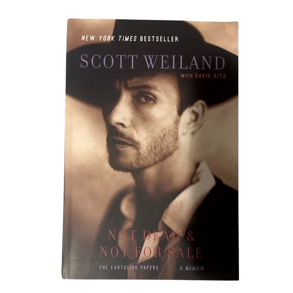 MEMOIR Scott Weiland Not Dead & Not For Sale: The Earthling Paperback